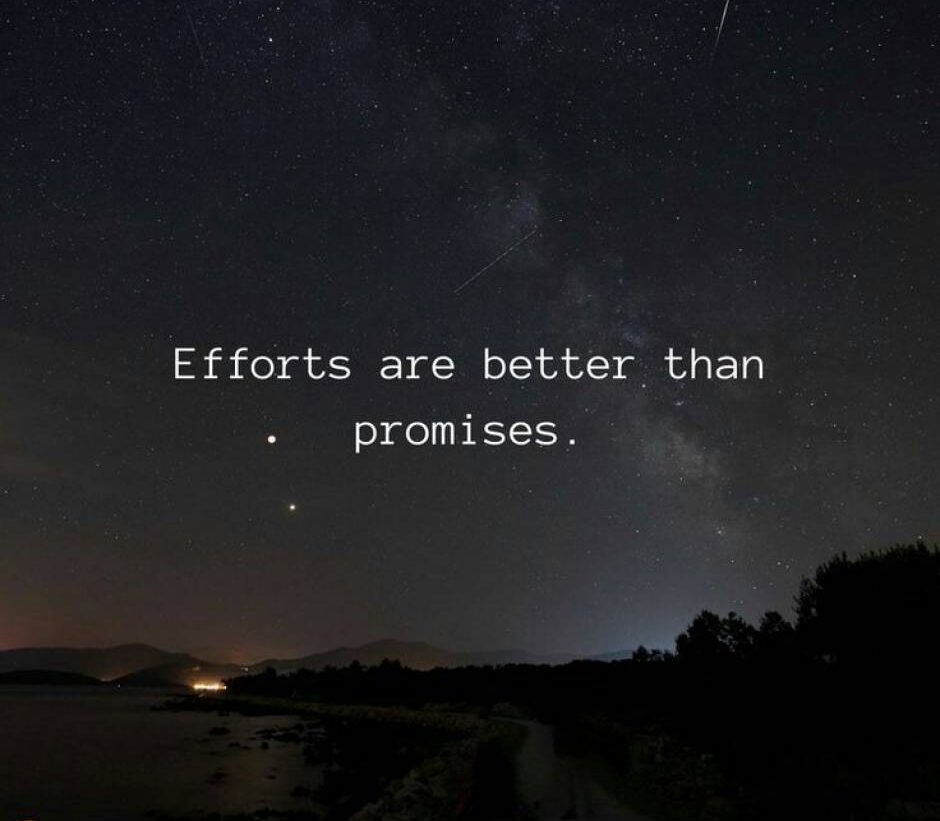 Efforts Matter More Than Promises: Why Actions Always Speak Louder Than Words